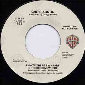 Chris Austin  - I Know There's A Heart In There Somewhere