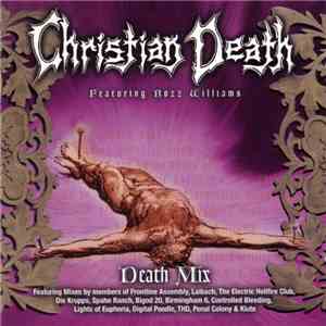 Christian Death featuring Rozz Williams - Death Mix