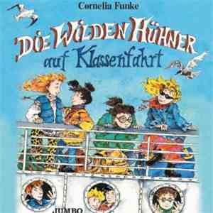 Cornelia Funke - Die Wilden Hühner Auf Klassenfahrt