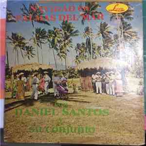 Daniel Santos y Su Conjunto - Navidad En Palmas Del Mar