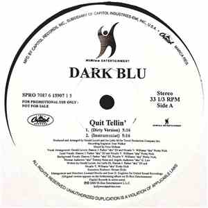 Dark Blu - Quit Tellin'