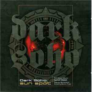 Dark Soho - Sun Spot