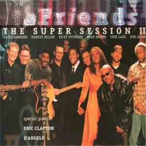 David Sanborn & Friends - The Super Session II