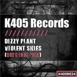 Dizzy Plant - Violent Skies (Original Mix)