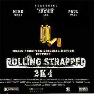 DJ Michael Watts Presents Swishahouse - Rolling Strapped 2K4