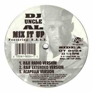 DJ Uncle Al Featuring B.A.S.S.  - Mix It Up