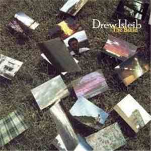 Drew Isleib - The Build