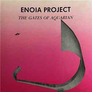 Enoia Project - The Gates Of Aquarian