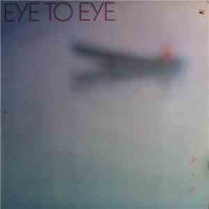 Eye To Eye  - Eye To Eye