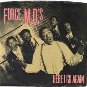 Force M.D.'s - Here I Go Again