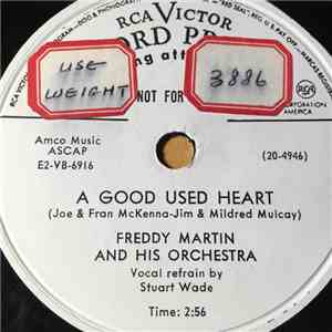 Freddy Martin And His Orchestra - A Good Used Heart / Sinner Or Saint