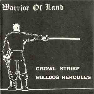 Growl Strike / Bulldog Hercules - Warrior Of Land
