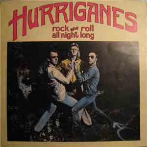 Hurriganes - Rock And Roll All Night Long