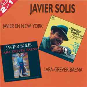 Javier Solís - Javier En New York / Lara-Grever-Baena