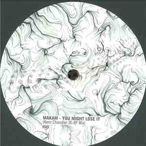 Makam - You Might Lose It (Kerri Chandler JX-8P Mix)