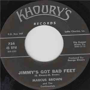 Marcus Brown And The Continentals - Jimmy's Got Bad Feet