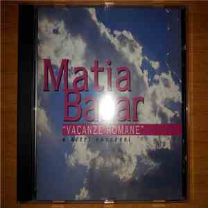 Matia Bazar - Vacanze Romane E Altri Successi