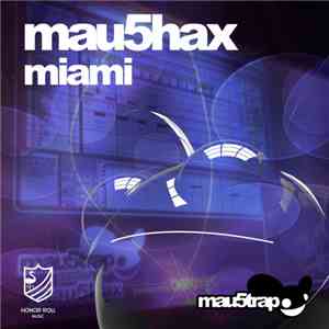 Mau5hax - Miami
