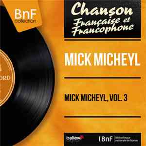 Mick Micheyl - Mick Micheyl, Vol. 3