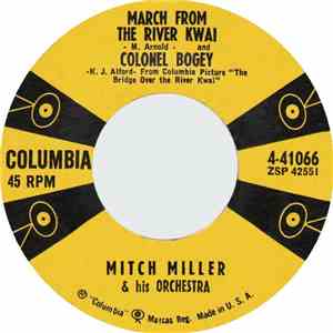 Mitch Miller & His Orchestra - March From The River Kwai And Colonel Bogey ...