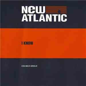 New Atlantic - I Know