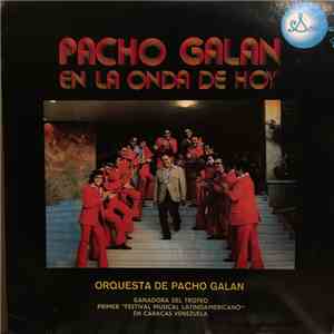 Pacho Galan - Pacho Galan En La Onda De Hoy