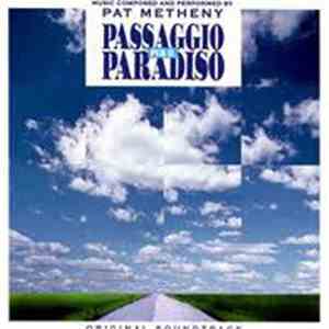 Pat Metheny - Passaggio Per Il Paradiso