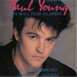Paul Young - Love Will Tear Us Apart