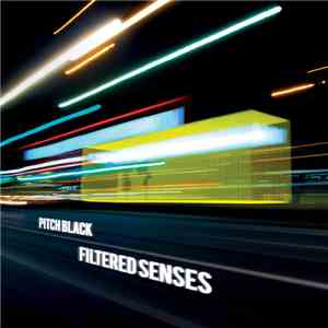 Pitch Black - Filtered Senses