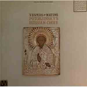 Potorjinsky's Russian Choir - Vespers & Matins