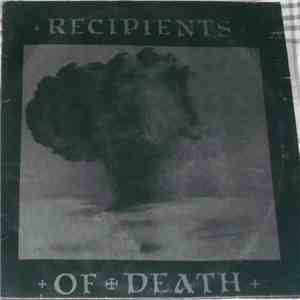 Recipients Of Death - Recipients Of Death