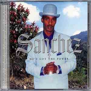 Sanchez - He's Got The Power