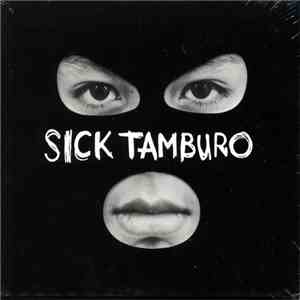 Sick Tamburo - Sick Tamburo