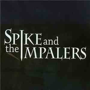 Spike And The Impailers - Spike And The Impailers