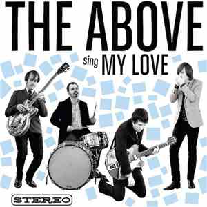 The Above - My Love