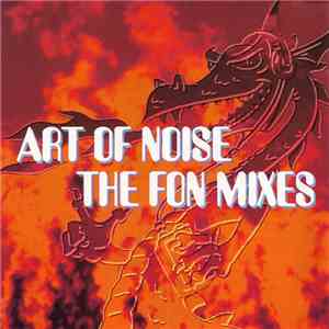 The Art Of Noise - The FON Mixes