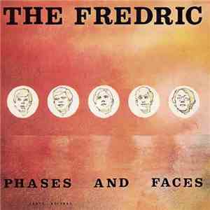 The Fredric - Phases And Faces