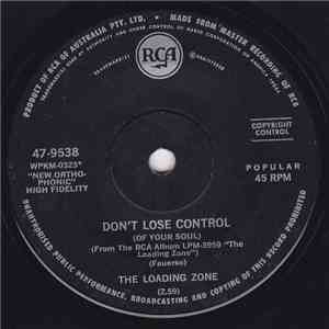 The Loading Zone - Don't Lose Control (Of Your Soul) / Danger Heartbreak De ...