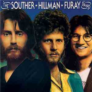 The Souther-Hillman-Furay Band - The Souther-Hillman-Furay Band & Trouble I ...