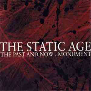 The Static Age - The Past And Now