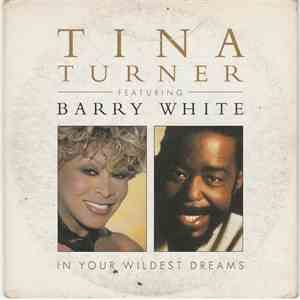 Tina Turner Featuring Barry White - In Your Wildest Dreams