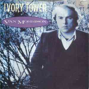 Van Morrison - Ivory Tower