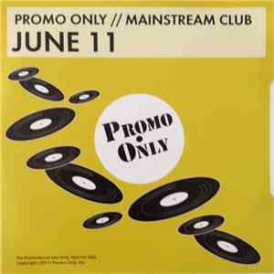 Various - Promo Only Mainstream Club: June 11