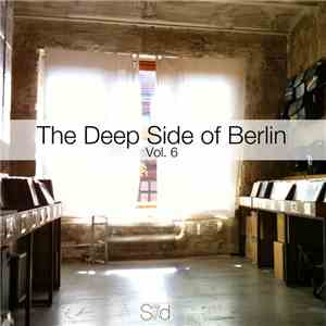 Various - The Deep Side Of Berlin Vol. 6