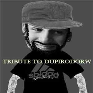 Various - Tribute To DUPIRODORW