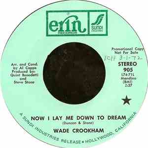 Wade Crookham - Now I Lay Me Down To Dream / (I'm) Ready For Love