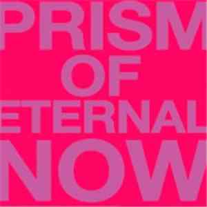 White Rainbow - Prism Of Eternal Now
