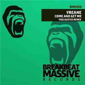 Yreane - Come And Get Me