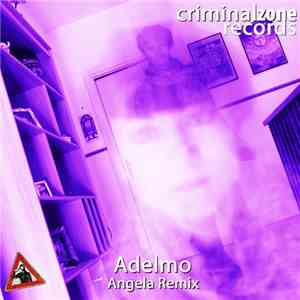 Adelmo - Angela Remix