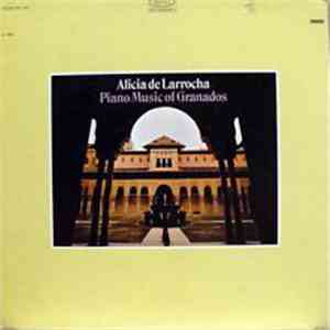 Alicia de Larrocha - Granados - Piano Music Of Granados